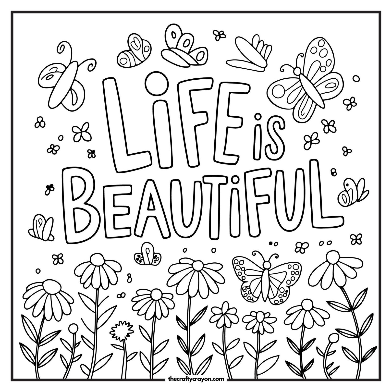 Life Is Beautiful Flower Coloring Page